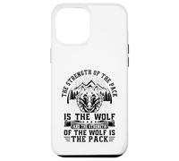 The Strength Of The Pack Is The Wolf And The Strength Of The Custodia per iPhone 12 Pro Max