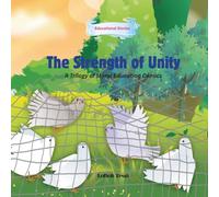 The Strength of Unity: A Trilogy of Moral Education Comics