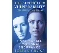 The Strength of Vulnerability