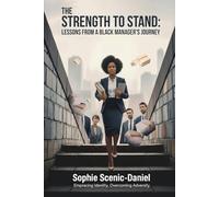 The Strength to Stand: Lessons from a Black Manager's Journey