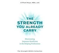 The Strength You Already Carry: Overcoming Imposter Syndrome in Helping Professions