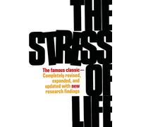 Hans Selye The Stress of Life (Tascabile)