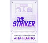 The striker: by ana huang - Huang Ana