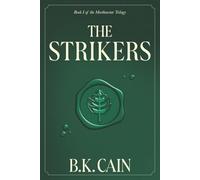 The Strikers: Book One of the Morthenstar Trilogy