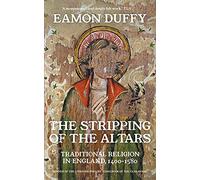 Eamon Duffy The Stripping of the Altars (Tascabile)
