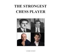 The Strongest Chess Player