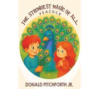 The Strongest Magic of All: Peacock