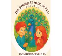 The Strongest Magic of All: Peacock