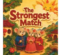 The Strongest Match: A Classic Chinese Folktale for Young Children