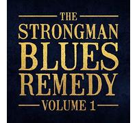 The Strongman Blues Remedy Vol 1 - Steve Strongman (Audio cd)