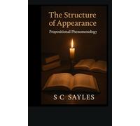The Structure of Appearance: Propositional Phenomenology