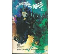 The Structure of Magic: A Book About Communication and Change: 2