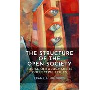 The Structure of the Open Society: Social Ontology Meets Collective Ethics