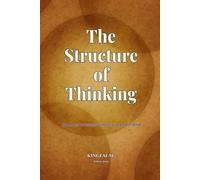 The Structure of Thinking: How Modern Professionals Gain Clarity in a Complex World