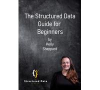 The Structured Data Guide for Beginners