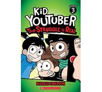 The Struggle is Real (Kid YouTuber: Season 3)