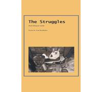 The Struggles: Short Glimpses Inside