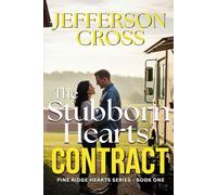 THE STUBBORN HEARTS CONTRACT: Pine Ridge Hearts Series - Book One