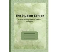 THE STUDENT EDITION: Built for learning, ambition, and new beginnings| Sage Green Hardcover| 200 Pages | 8.5 × 11"