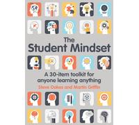 The student mindset: A 30-Item Toolkit for Anyone Learning Anything