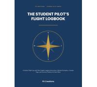 The Student Pilot's Flight Logbook