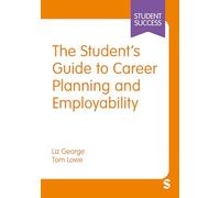 The Student’s Guide to Career Planning and Employability