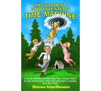 The Student Who Invented A Time Machine
