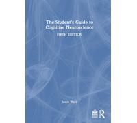 The Student's Guide to Cognitive Neuroscience-Ward, Jamie-Copertina rigida