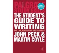 Martin Coyle John Peck The Student's Guide to Writing (Tascabile)