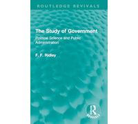 The Study of Government: Political Science and Public Administration