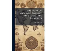 The Study Of Languages Brought Back To Its True Principles