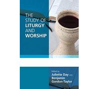 The Study of Liturgy and Worship