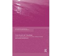 The Study of Tourism – Past Trends and Future Directions – Lingua Inglese – Routledge