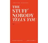 The Stuff Nobody Tells You: The no-judgment guide to the everyday grown-up things everyone pretends they already know
