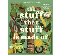 The Stuff that Stuff is Made of : Things We Make With Plants
