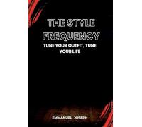 The Style Frequency, Tune Your Outfit, Tune Your Life