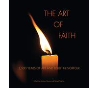The Stylemakers: Minimalism and Classic-Modernism, 1915-45: 3500 Years of Art and Belief in Norfolk