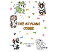 The Stylish Corgi - Coloring Book: Coloring Book