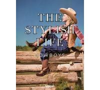 The Stylish Life: Cowboys (Copertina rigida) Stylish Life