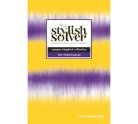 the Stylish Solver - Campus-Inspired 100+ Mixed Puzzle Book for College Students: Recharge & Refocus While Showing Off Your Style, Spirit & Smarts (Purple Gold Medley I)