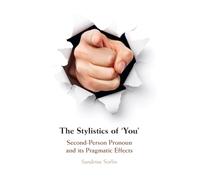 The Stylistics of 'You': Second-Person Pronoun and Its Pragmatic Effects