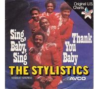 The Stylistics - Sing Baby Sing / Thank You Baby