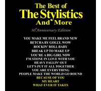 The Stylistics The Best of the Stylistics and More (CD) 30th Anniversary Album