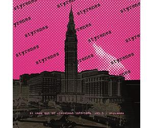 The Styrenes - It Came From Cleveland - 1973-1979 Vol. 1