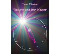 The sub and her Master: The life of a woman in the world of BDSM