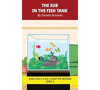 The Sub In The Fish Tank Chapter Book: Decodable Chapter Book Series for Students Learning to Read. For Beginning Readers and Students with Dyslexia. (Step 3 -ng, -nk): 15