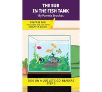 The Sub In The Fish Tank: Short Decodable Books Prepare Students for Reading DOG ON A LOG Decodable Chapter Books. For Beginning Readers and Students with Dyslexia. (Step 3 -ng, -nk): 15