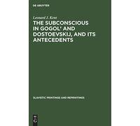 The Subconscious in Gogol and Dostoevskij, and Its Antecedents: 75