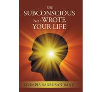 The Subconscious That Wrote Your Life