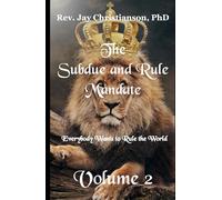 The Subdue and Rule Mandate, Volume 2: Everybody Wants to Rule the World